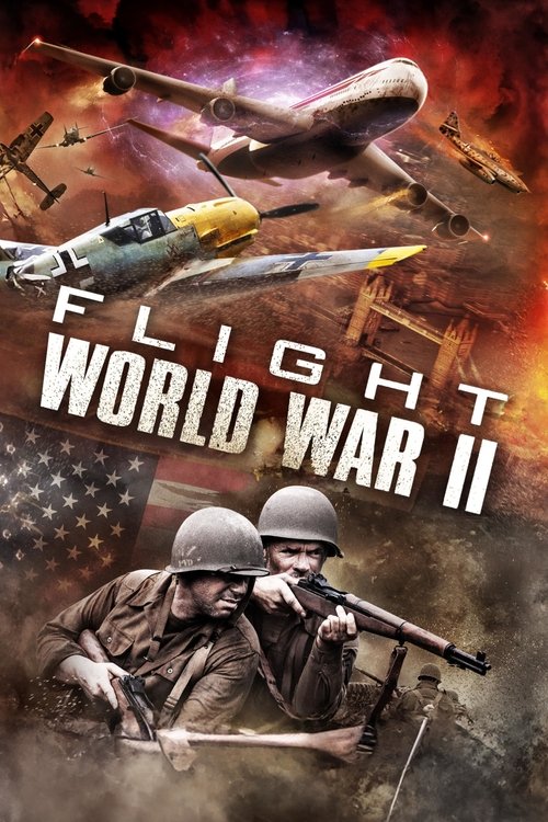 Flight World War II (2015) บินทะลุเวลาสงครามโลก