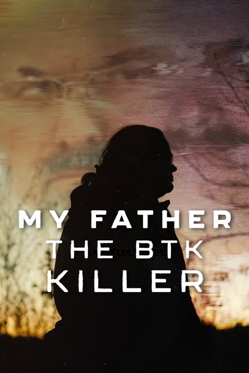 My Father, the BTK Killer (2025) พ่อฉัน ฆาตกรบีทีเค
