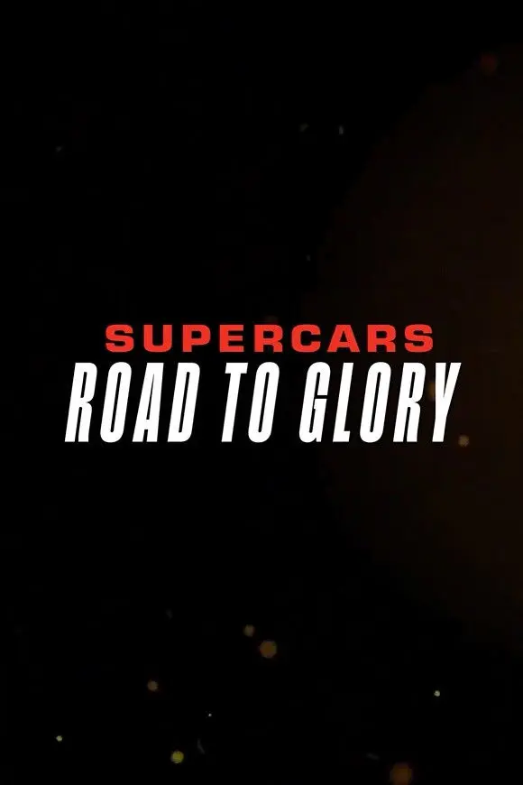 Supercars – Road to Glory (2026)