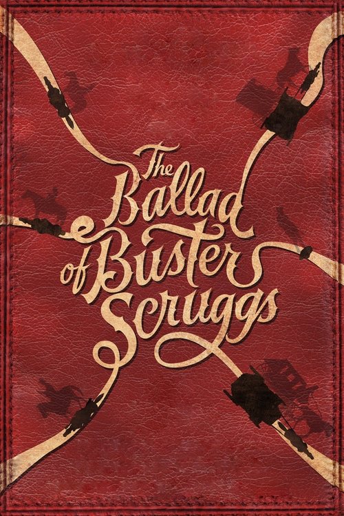 The Ballad of Buster Scruggs (2018) ลำนำของบัสเตอร์ สกรั๊กส์