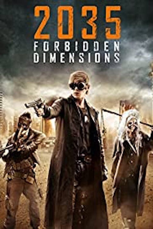 The Forbidden Dimensions (2013) 2035 ข้ามเวลากู้โลก